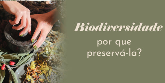 Biodiversidade: por que preservá-la? - Dita cuja